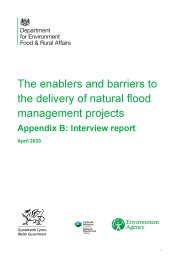 Enablers and barriers to the delivery of natural flood management projects. Appendix B: interview report