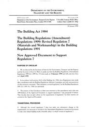 Building regulations (amendment) regulations 1999: revised regulation 7 (materials and workmanship) in the building regulations 1991. New approved document to support regulation 7
