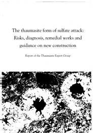 Thaumasite form of sulphate attack: risks, diagnosis, remedial works and guidance on new construction