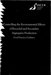 Controlling the environmental effects of recycled and secondary aggregates production - good practice guidance