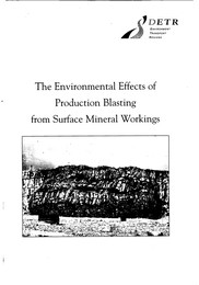 Environmental effects of production blasting from surface mineral working