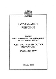 Government response to the UK Round Table on Sustainable Development report "Getting the best out of indicators"