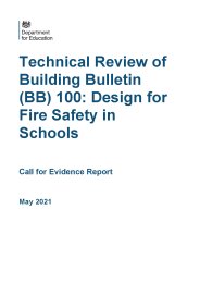Technical review of Building Bulletin (BB) 100: Design for fire safety in schools. Call for evidence report. May 2021