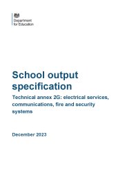 School output specification. Technical annex 2G: electrical services, communications, fire and security systems