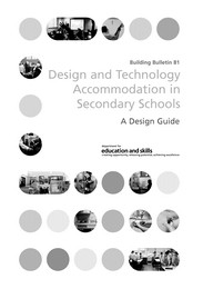Design and technology accommodation in secondary schools - a design guide