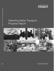 Delivering better transport: progress report