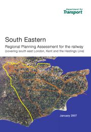 South Eastern - regional planning assessment for the railway (covering south east London, Kent and the Hastings Line)