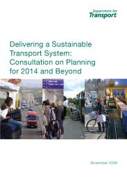 Delivering a sustainable transport system - consultation on planning for 2014 and beyond