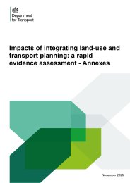 Impacts of integrating land-use and transport planning: a rapid evidence assessment - annexes