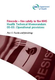 Firecode - fire safety in the NHS. Operational provisions - part C: textiles and furnishings