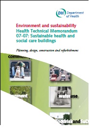 Sustainable health and social care buildings. Planning, design, construction and refurbishment