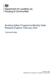Building safety programme monthly data release England: February 2022. Technical notes