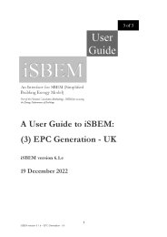 User guide 3 of 3 to iSBEM: an interface for SBEM (Simplified Building Energy Model): Part of the National Calculation Methodology: SBEM for assessing the Energy performance of buildings. A user guide to iSBEM: (3) EPC generation - UK. iSBEM version 6.1.e 19 December 2022