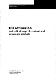 Oil refineries - and bulk storage of crude oil and petroleum products
