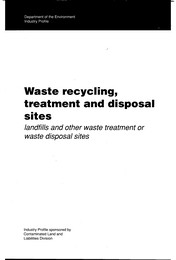 Waste recycling, treatment and disposal sites: landfills and other waste treatment or waste disposal sites