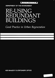 Re-using redundant buildings: good practice in urban regeneration