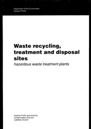 Waste recycling, treatment and disposal sites: hazardous waste treatment plants