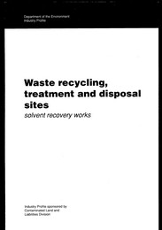 Waste recycling, treatment and disposal sites: solvent recovery works