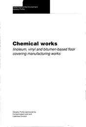Chemical works: linoleum, vinyl and bitumen-based floor covering manufacturing works