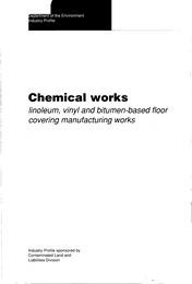Chemical works: linoleum, vinyl and bitumen-based floor covering manufacturing works