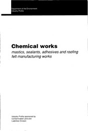 Chemical works: mastics, sealants, adhesives and roofing felt manufacturing works