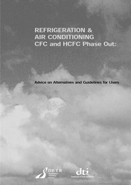 Refrigeration and air-conditioning CFC and HCFC phase out: Advice on alternatives and guidelines for users