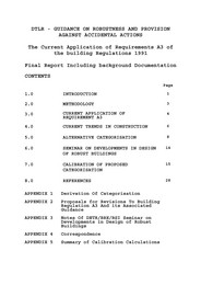 Guidance on robustness and provision against accidental actions. The current application of requirements A3 of the Building Regulations. Final report including background documentation