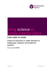 Using science to create a better place: less water to waste. Impact of reductions in water demand on wastewater collection and treatment systems