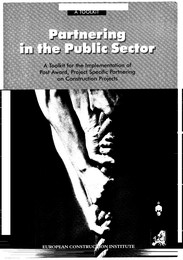 Partnering in the public sector - a toolkit for the implementation of post award, project specific partnering on construction projects