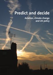 Predict and decide - aviation, climate change and UK policy
