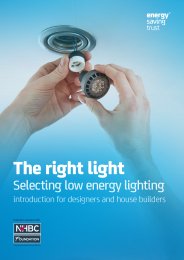 Right light - selecting low energy lighting: introduction for designers and house builders