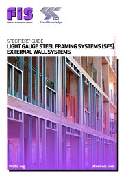 Specifiers’ guide - light gauge steel framing systems (SFS) external wall systems