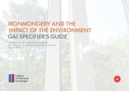 Ironmongery and the impact of the environment - GAI specifier's guide