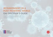 Ironmongery in a post pandemic world - GAI specifier's guide