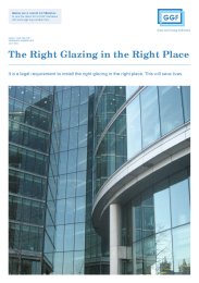 Right glazing in the right place - It is a legal requirement to install the right glazing in the right place. This will save lives