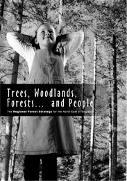 Trees, woodlands, forests…and people - the regional forest strategy for the North East of England