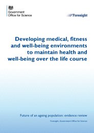Developing medical, fitness and well-being environments to maintain health and well-being over the life course. Future of an ageing population: evidence review