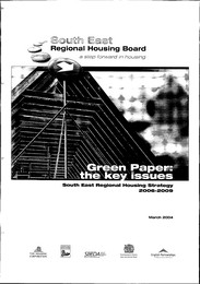 Green paper: the key issues - south east regional housing strategy 2006-2009