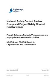 National safety control review group and Project safety control review group. For all schemes/projects/programmes and appropriate operational activities. NSCRG and PSCRG remit for organisation and governance. Version 10.3