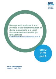 Management, equipment, and process of the decontamination of dental instruments in a local decontamination unit (LDU) in NHS Scotland. Part A - management