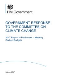 Government response to the Committee on Climate Change. 2017 report to Parliament - meeting carbon budgets
