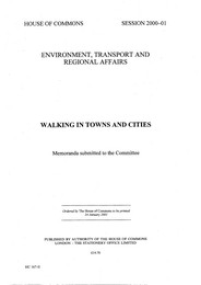 Walking in towns and cities (HC 167-II of session 2000-01)