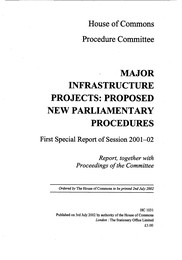 Major infrastructure projects: proposed new parliamentary procedures (HC 1031 of session 2001-02)
