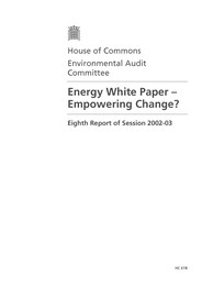 Energy white paper - empowering change (HC 618 of session 2002-03)