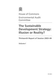 Sustainable development strategy: illusion or reality? (HC 624-I of session 2003-04)