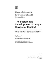 Sustainable development strategy: illusion or reality? (HC 624-II of session 2003-04)