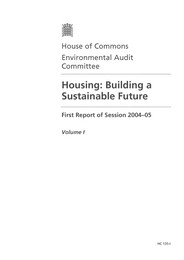 Housing: Building a sustainable future report (HC 135-I of session 2004-2005)