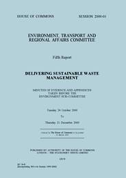 Delivering sustainable waste management (HC 36-II of session 2000-01)