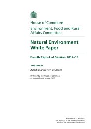 Natural environment white paper (HC 492 of session 2012-13). Volume II - additional written evidence