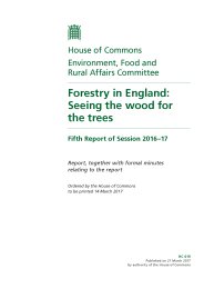 Forestry in England: seeing the wood for the trees (HC 619 of session 2016-17). Report, together with formal minutes relating to the report